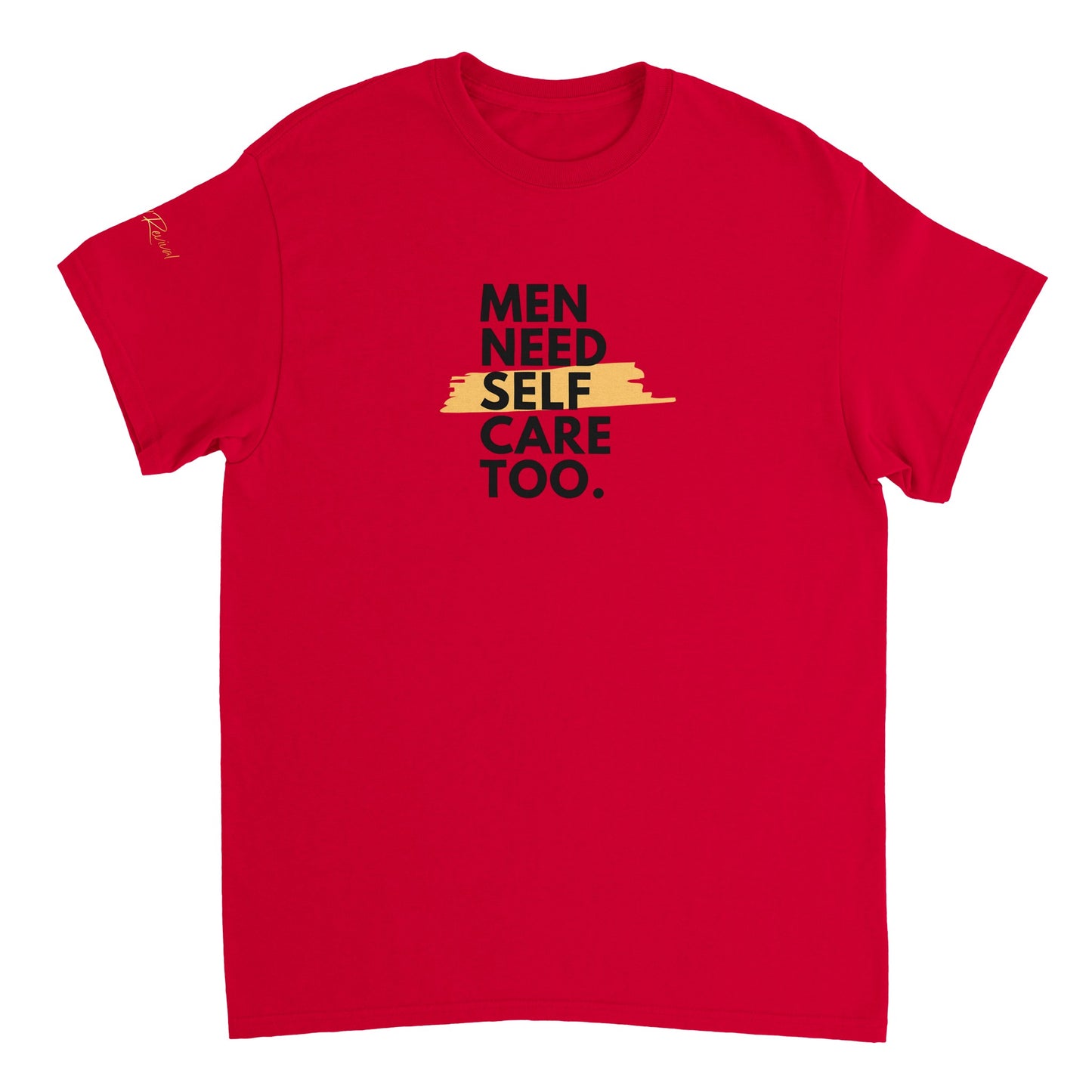 Men Need Self Care Too Tee