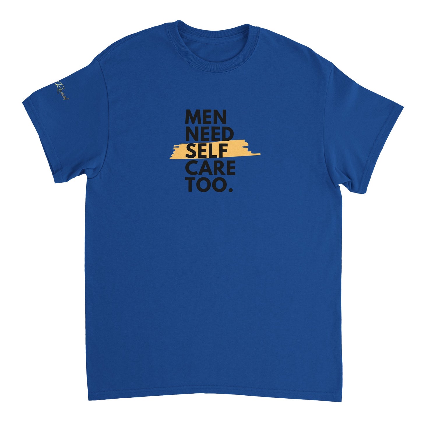 Men Need Self Care Too Tee