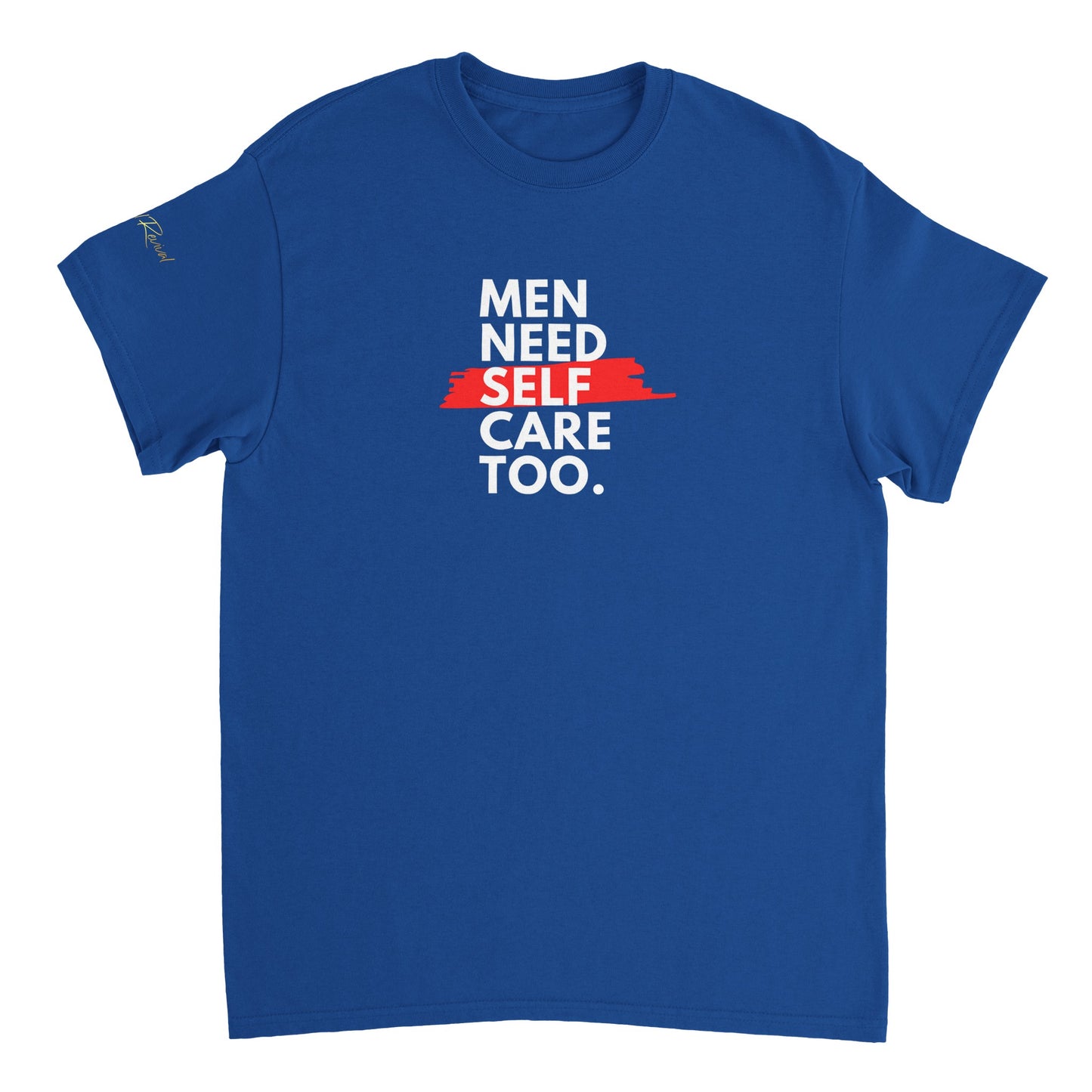 Men Need Self Care Too Tee