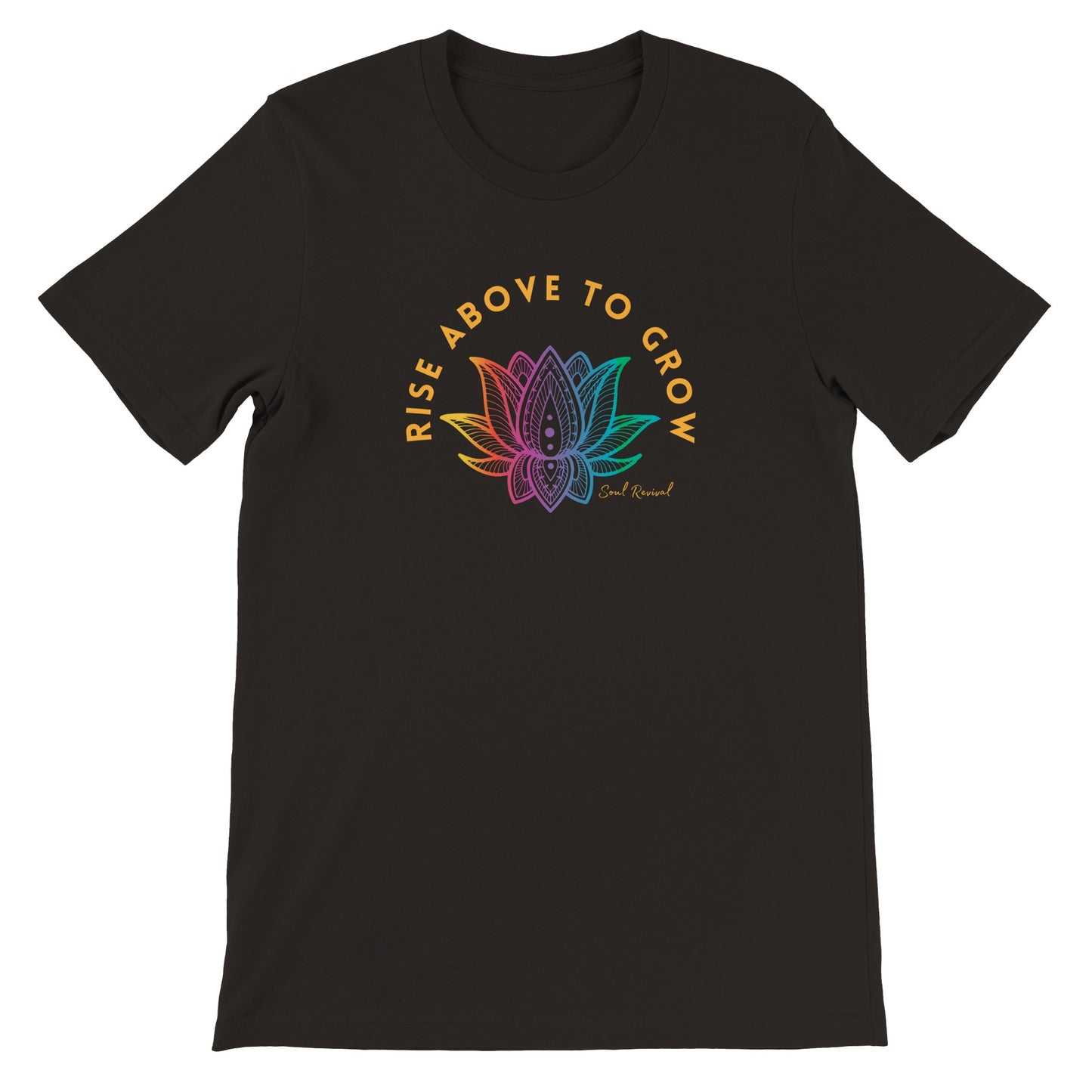 Rise Above to Grow T-Shirt