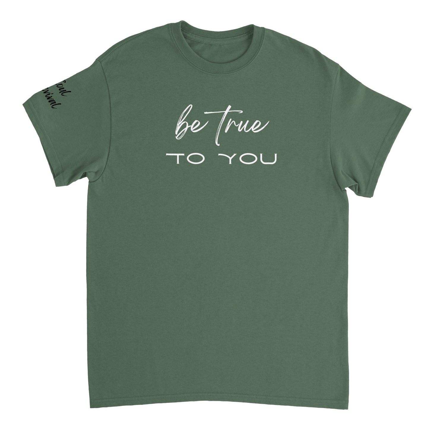 Be True To You Tee