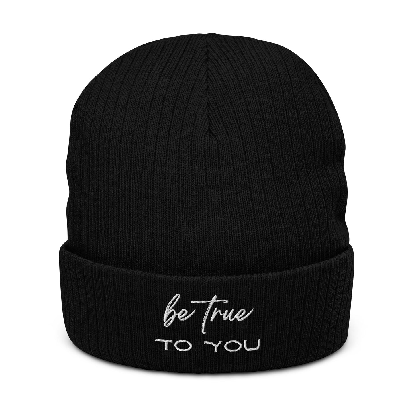 Be True To You Embroidered Ribbed knit beanie