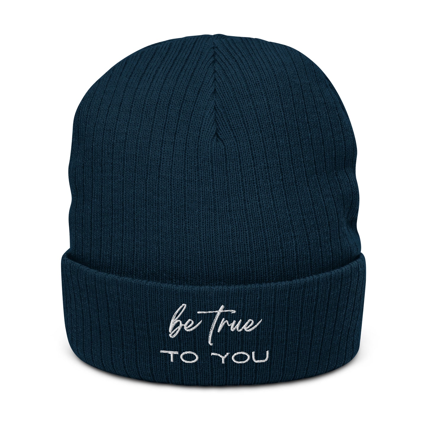 Be True To You Embroidered Ribbed knit beanie