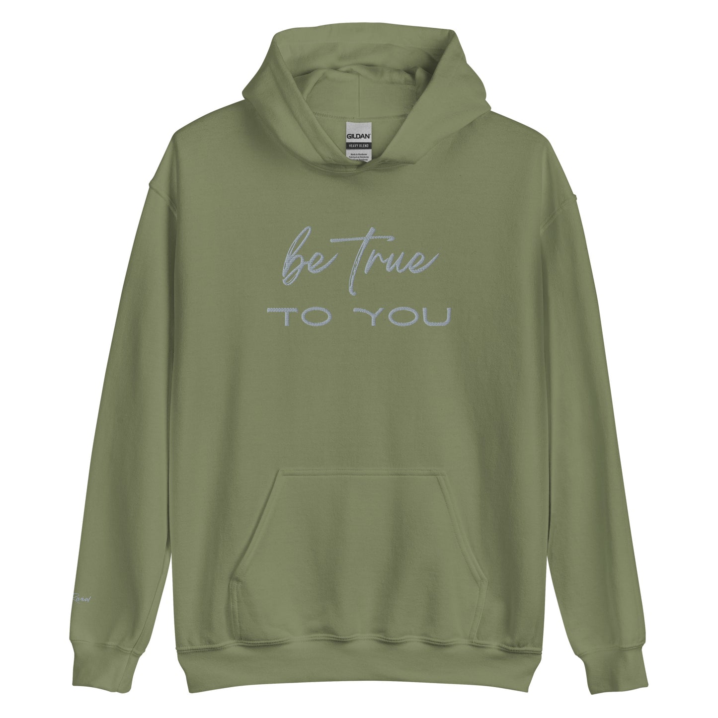 Be True To You Unisex Hoodie