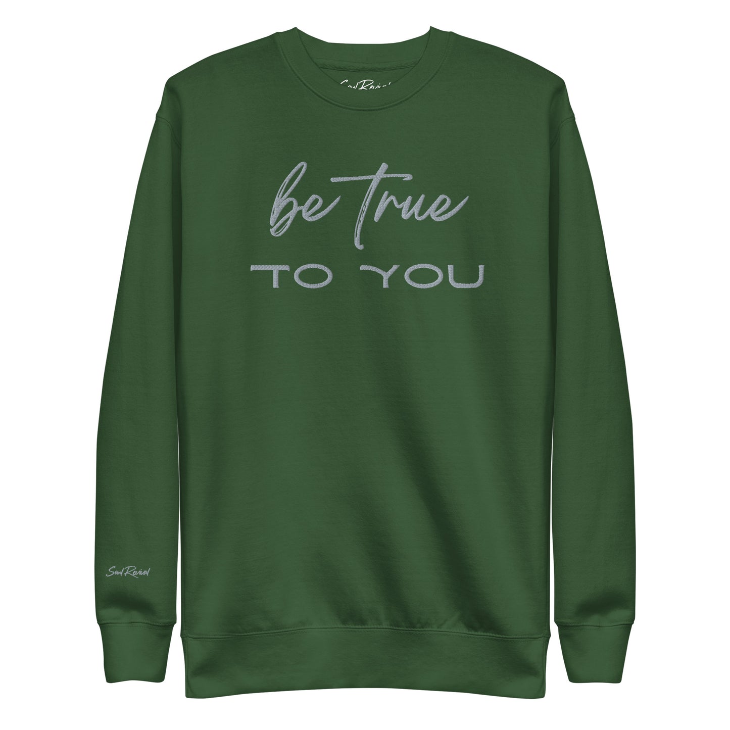 Be True To You Unisex Sweatshirt (Grey)